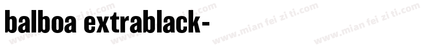 balboa extrablack字体转换
